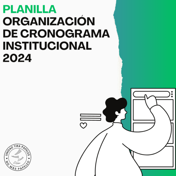 Unidad Tira Papeles - Organización de Cronograma Institucional 2024
