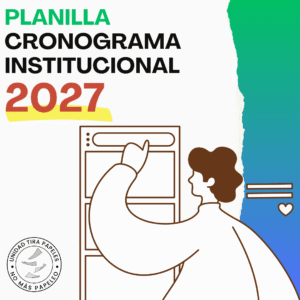 Unidad Tira Papeles - Cronograma Institucional 2027