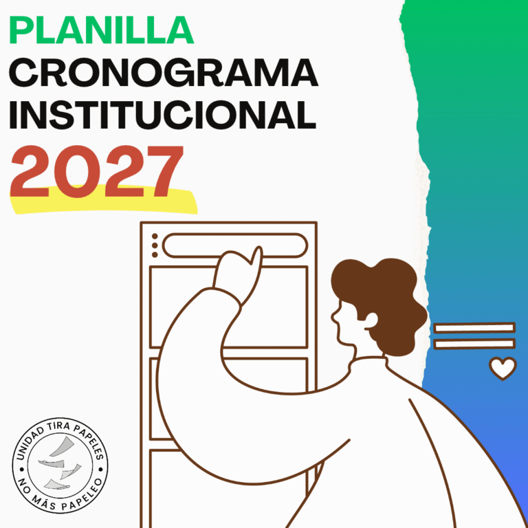 Unidad Tira Papeles - Cronograma Institucional 2027